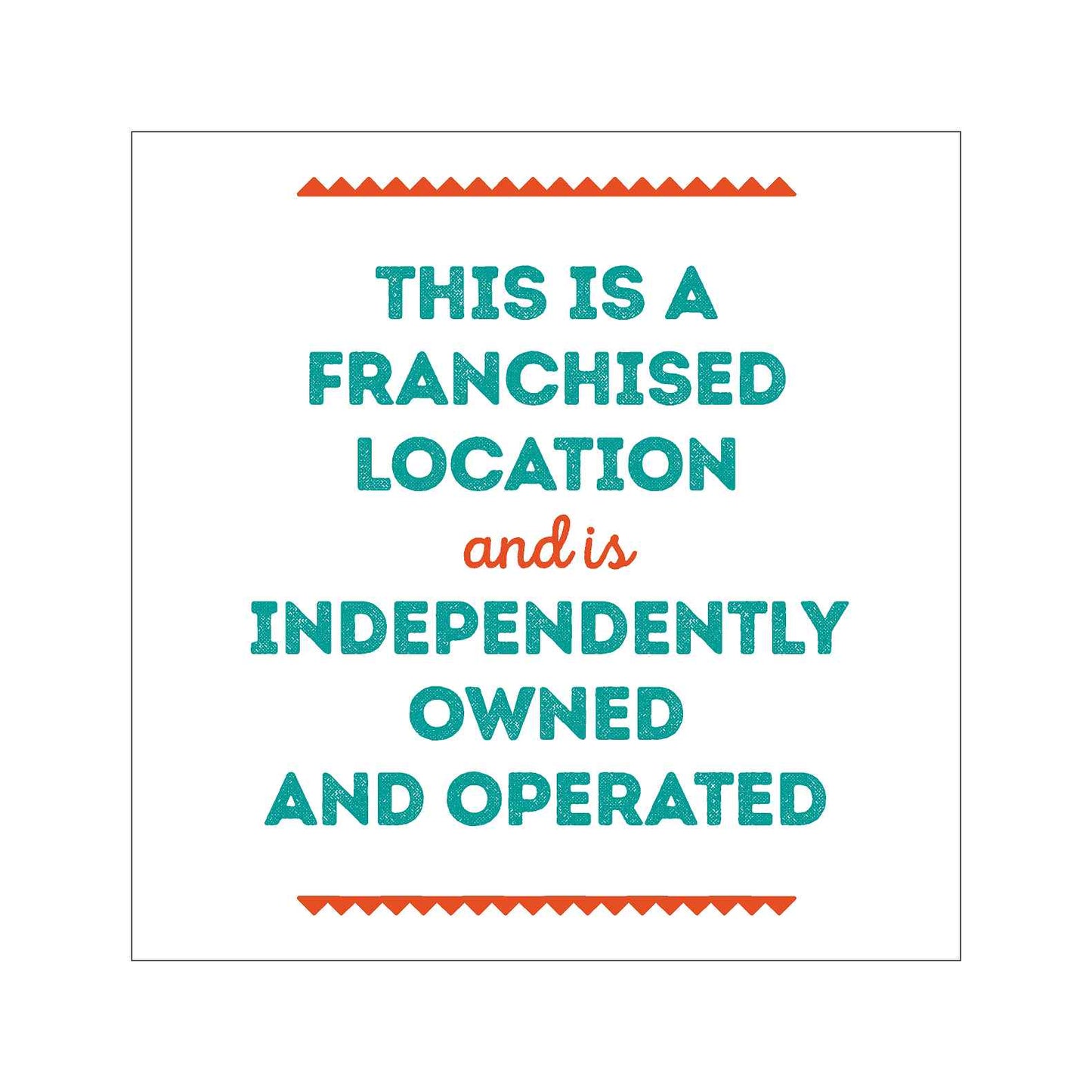 Franchised Location Window Graphic