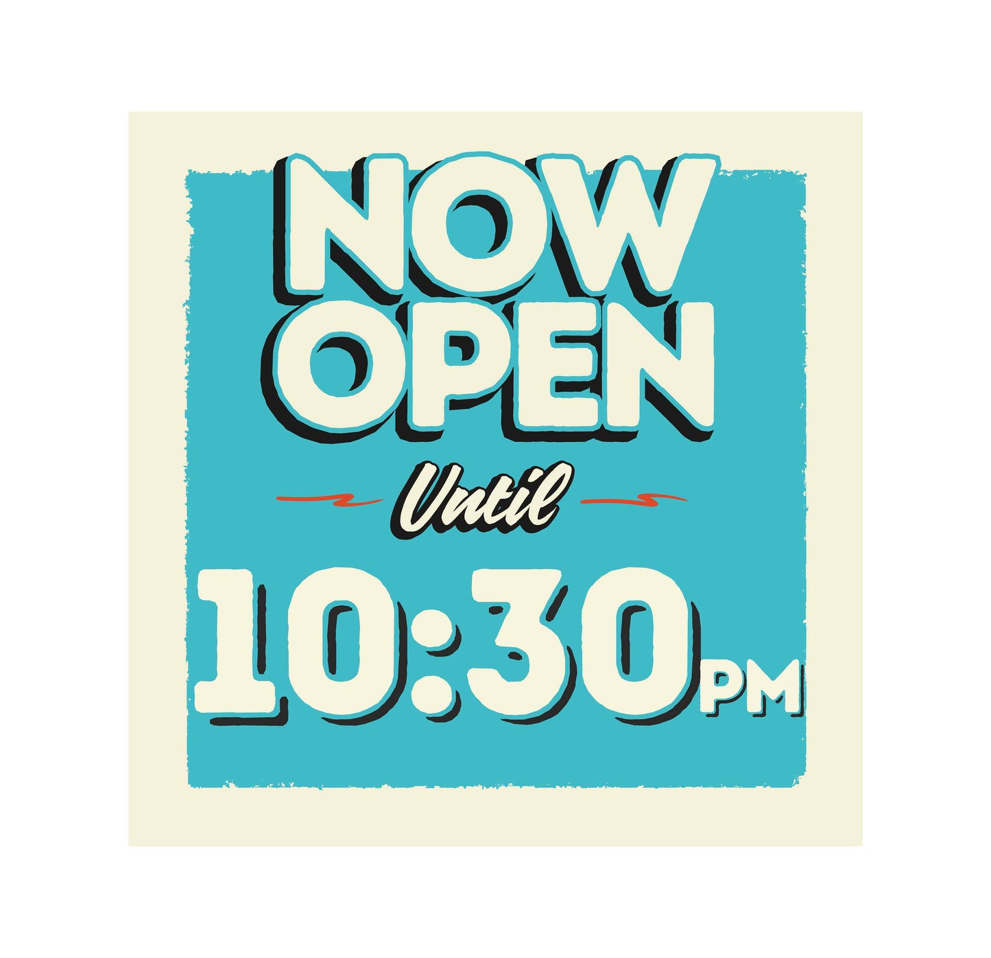"Now Open Until" Window Decal