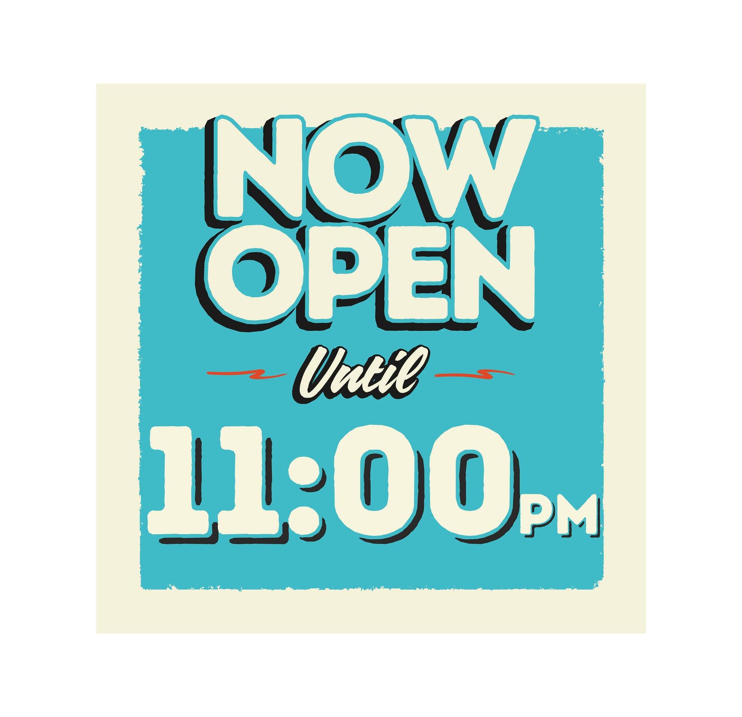 "Now Open Until" Window Decal